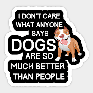 dogs over people Sticker